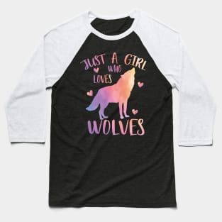 Just a girl who loves wolves Baseball T-Shirt